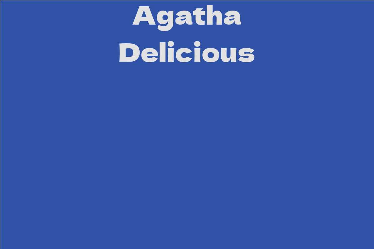 Agatha Delicious