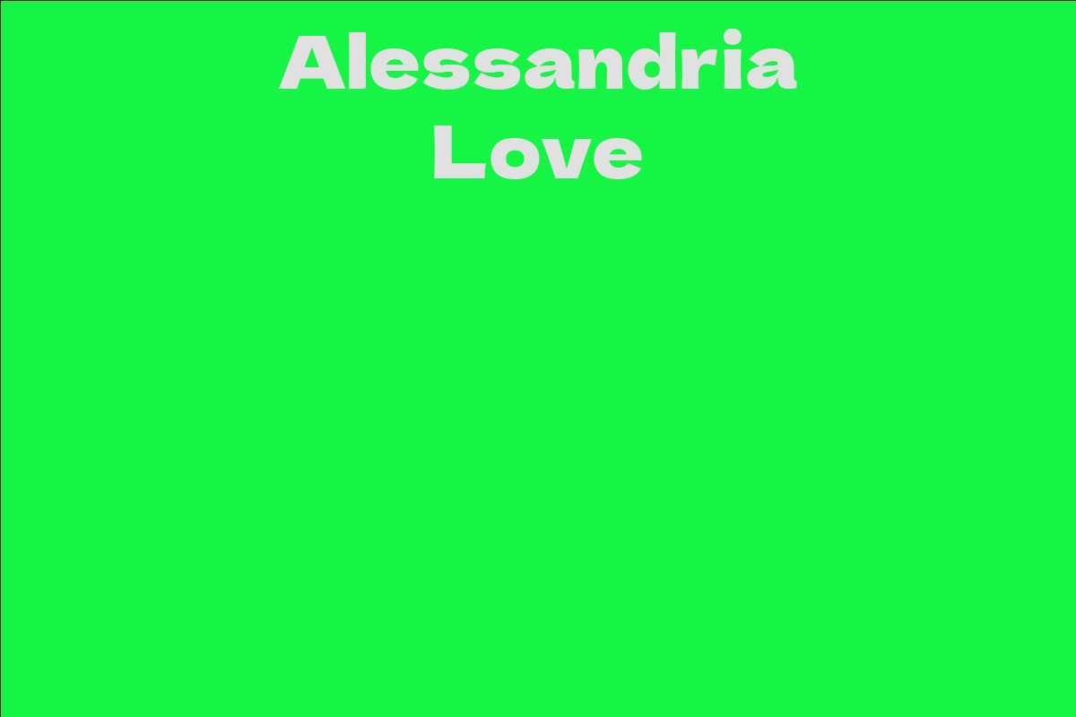 Alessandria Love