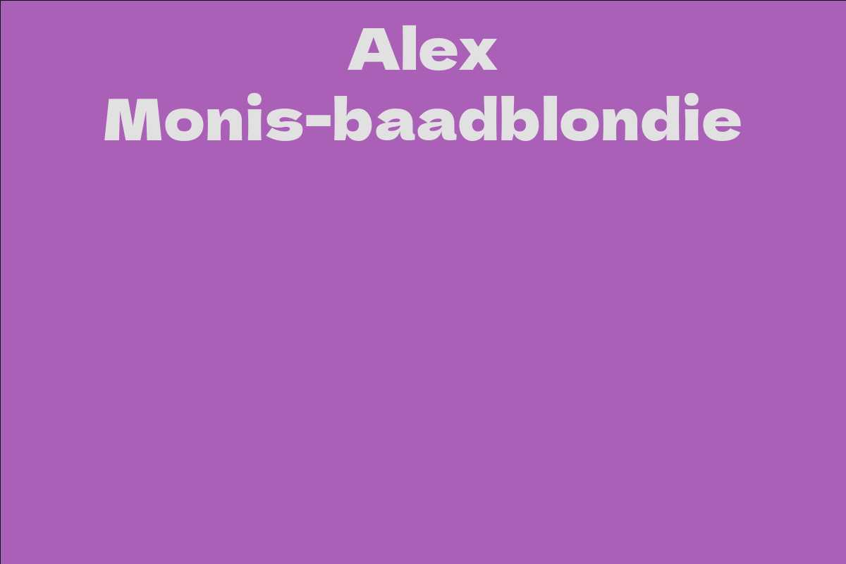 Alex Monis-baadblondie