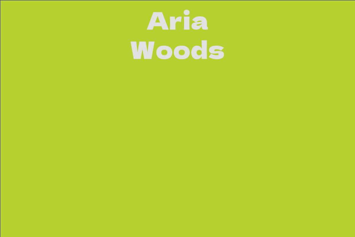Aria Woods