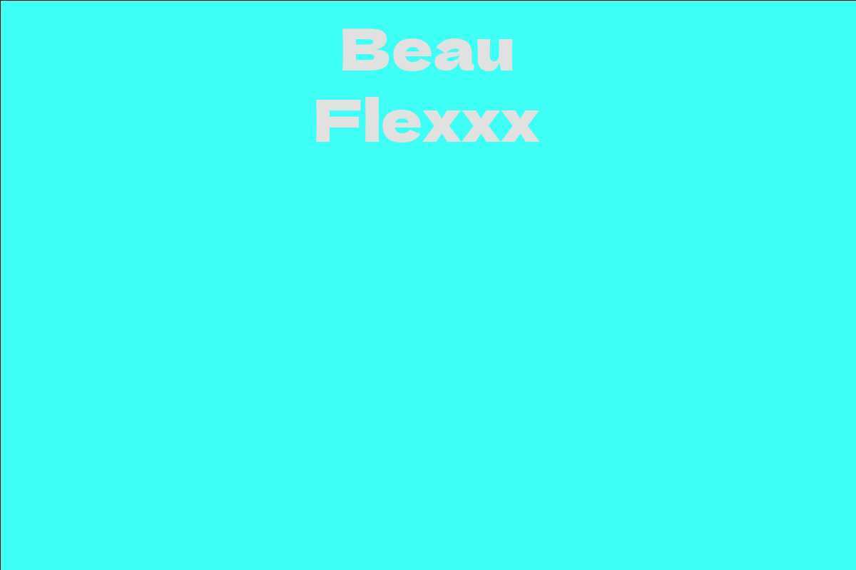 Beau Flexxx