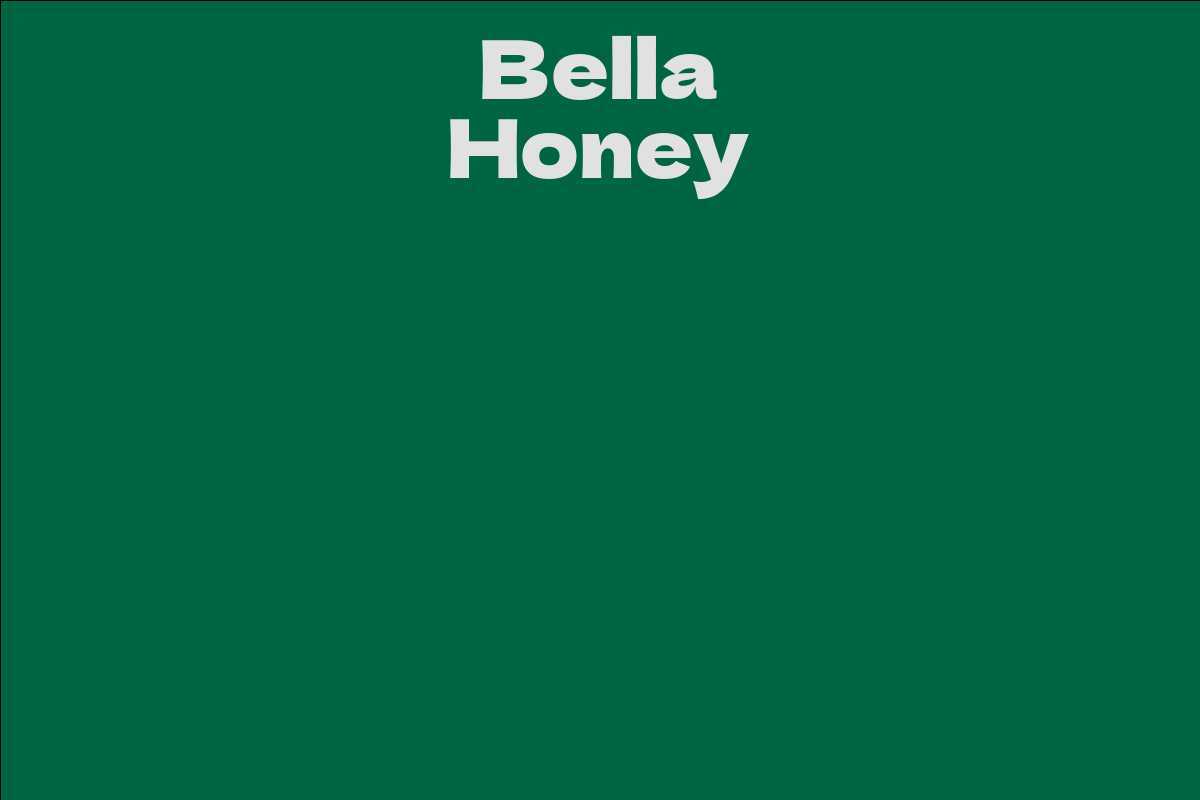Bella Honey