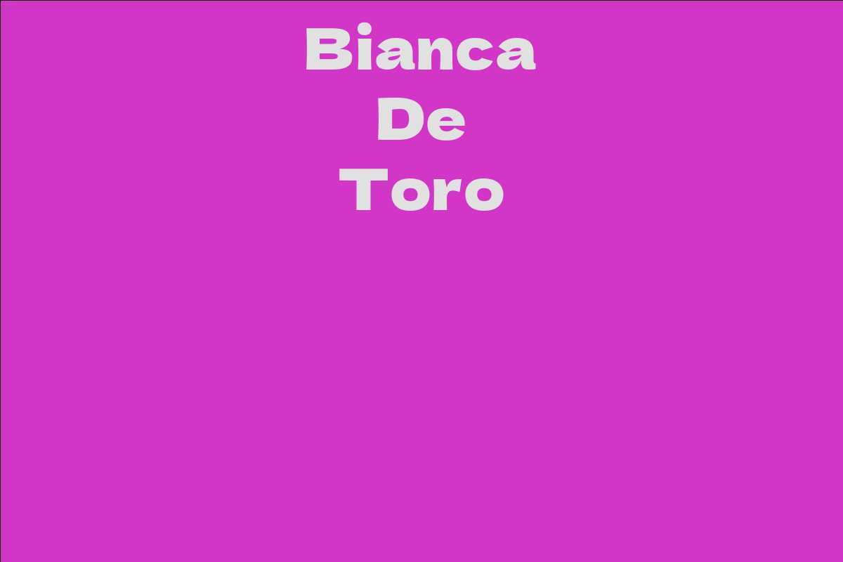 Bianca De Toro