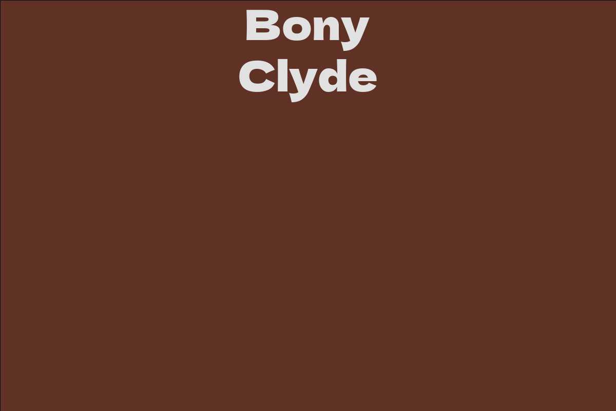 Bony Clyde