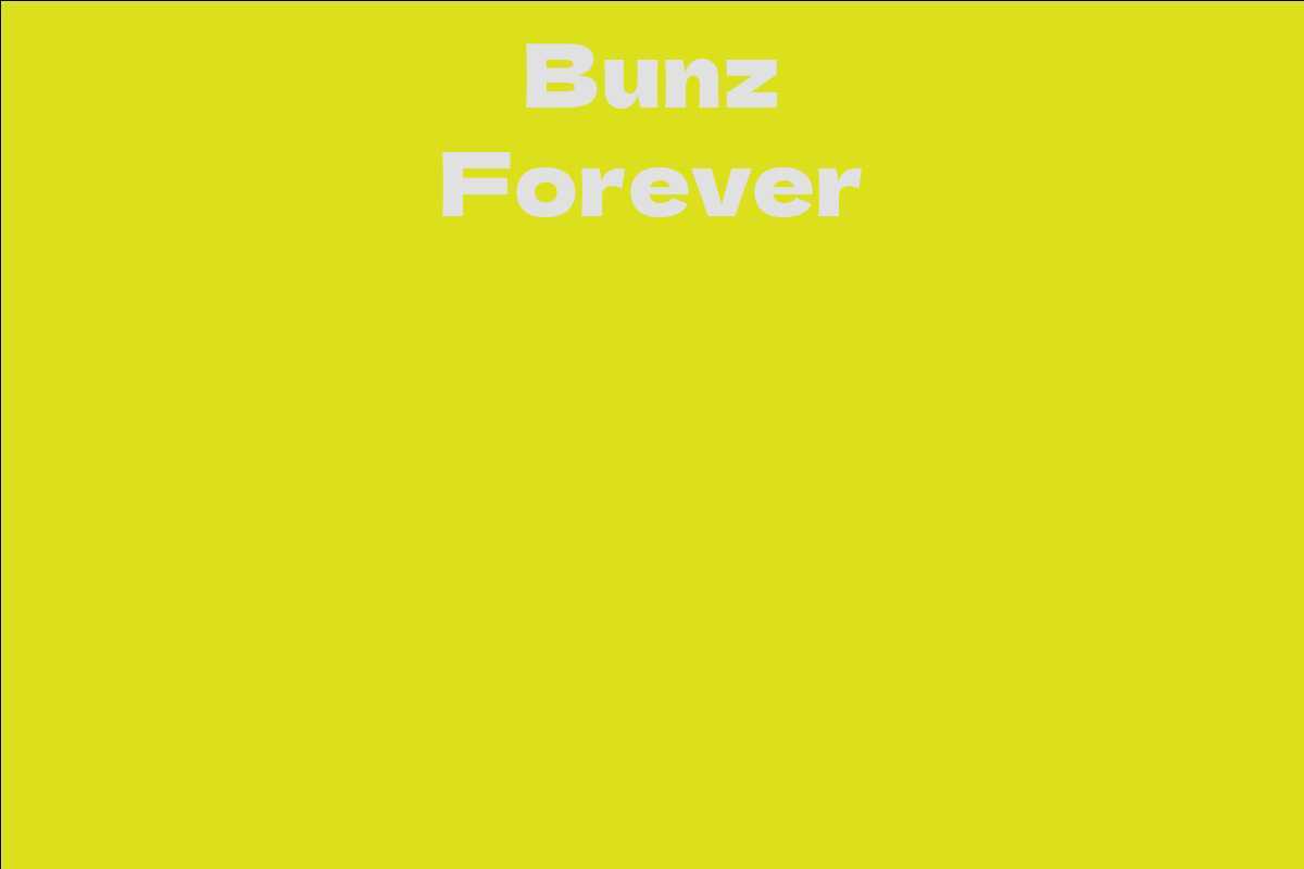 Bunz Forever
