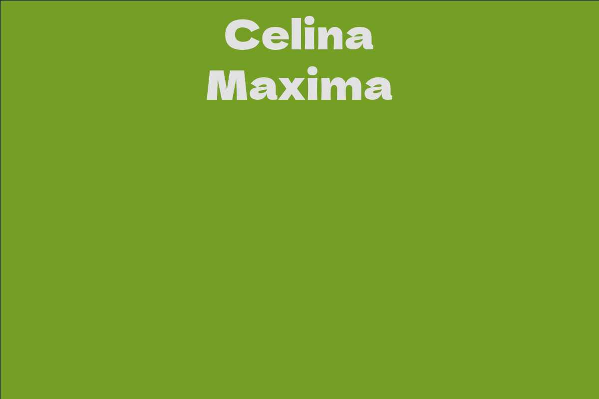 Celina Maxima
