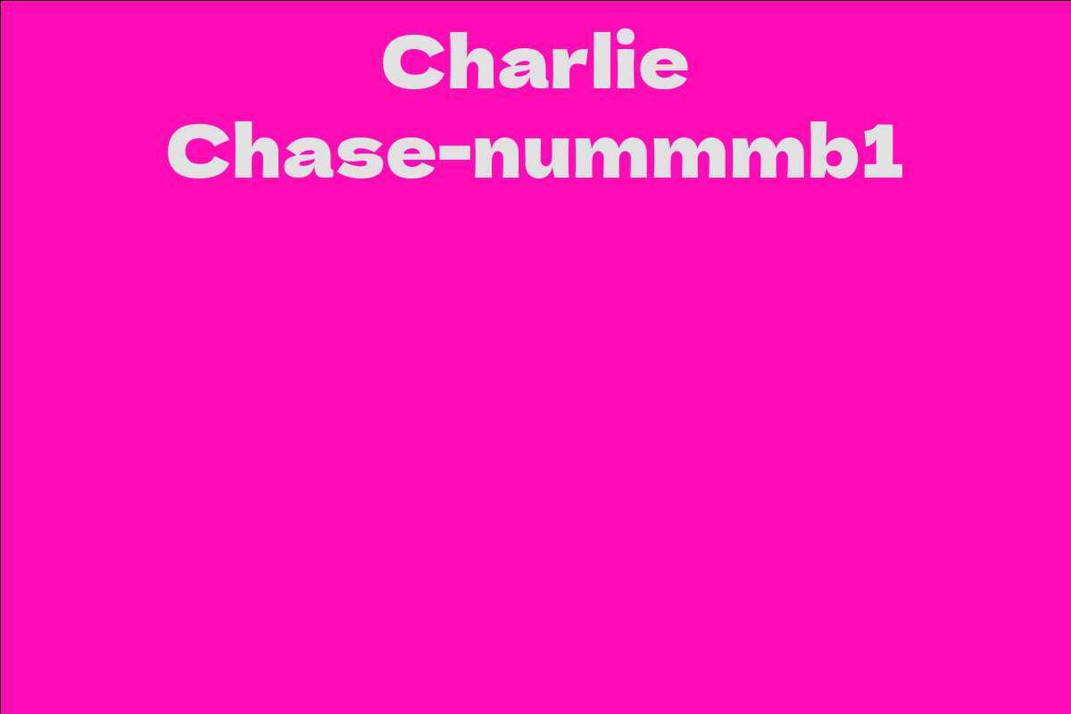 Charlie Chase-nummmb1