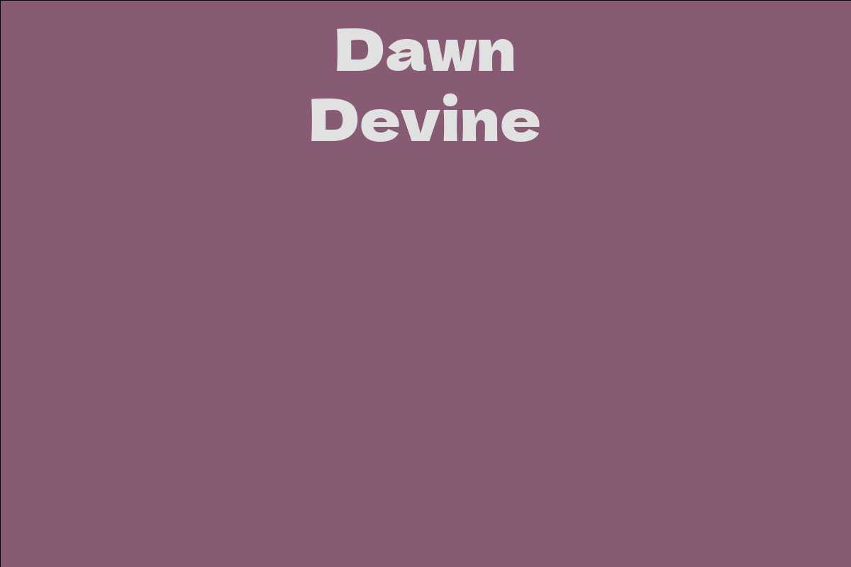 Dawn Devine