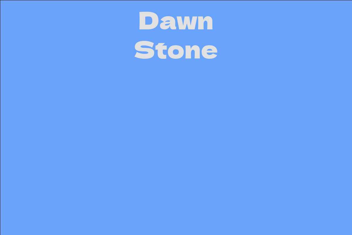Dawn Stone