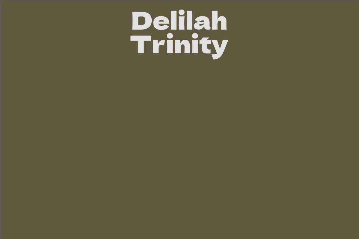 Delilah Trinity