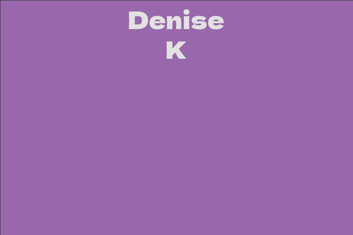 Denise K