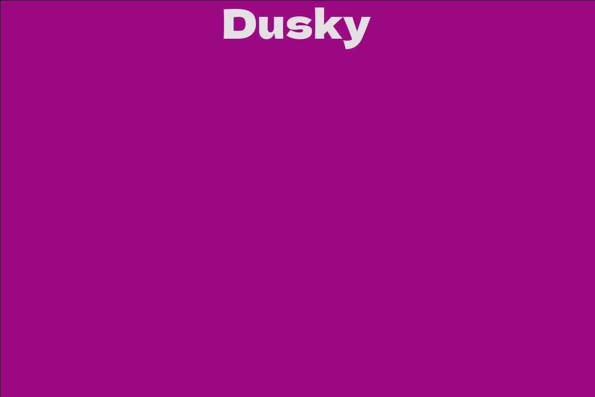 Dusky
