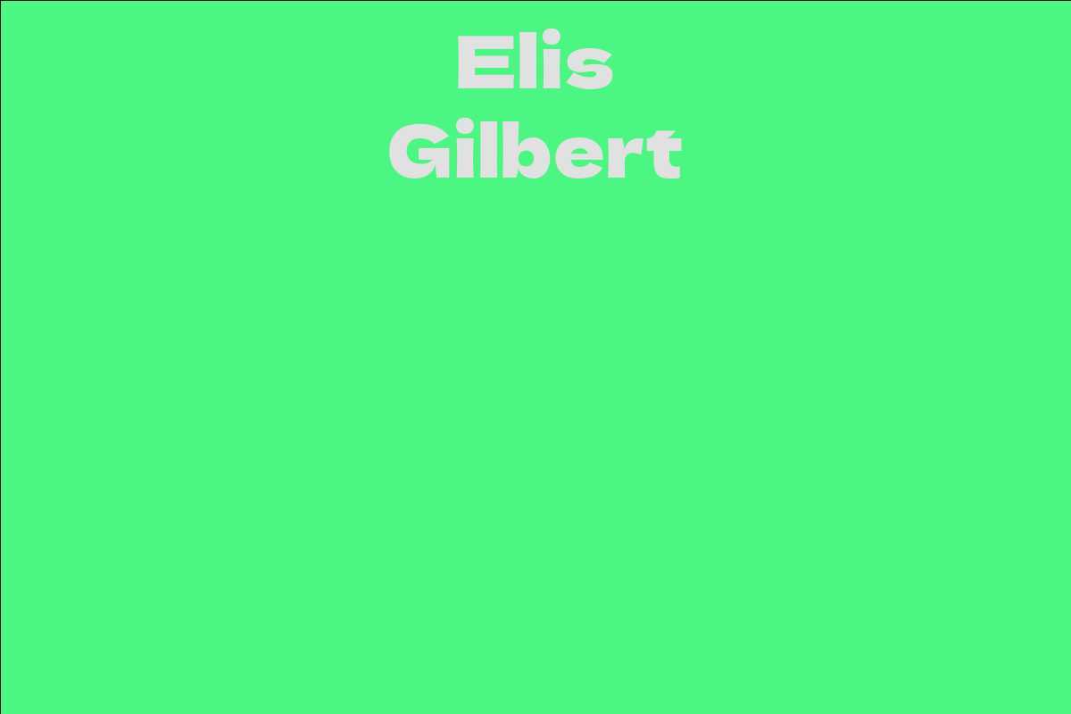 Elis Gilbert