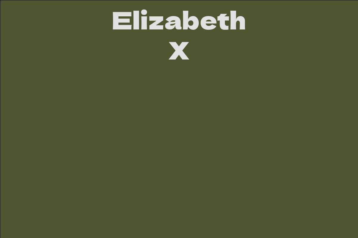 Elizabeth X