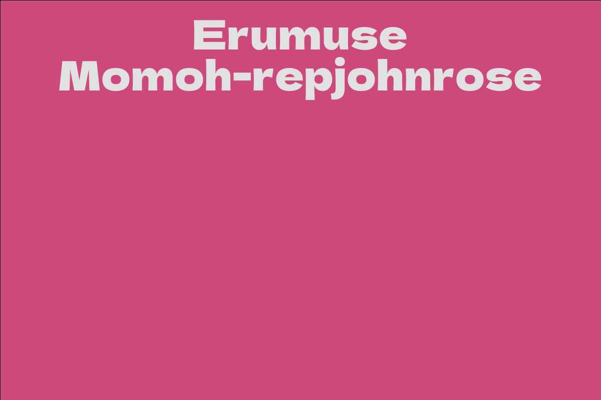 Erumuse Momoh-repjohnrose