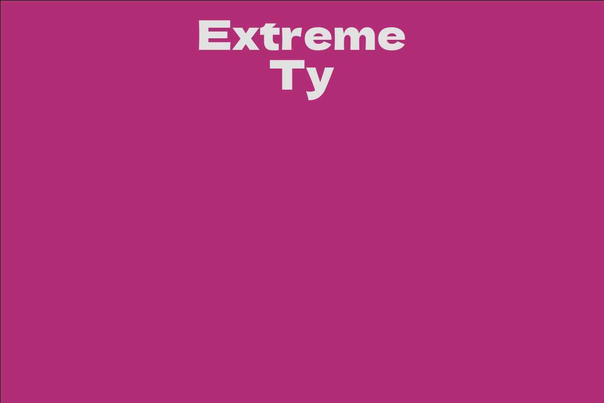 Extreme Ty