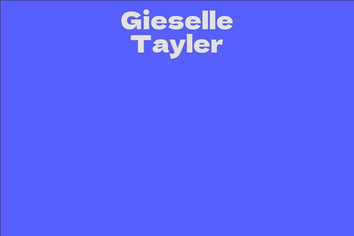 Gieselle Tayler