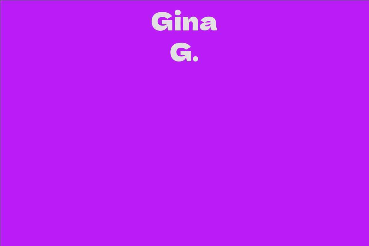 Gina G.