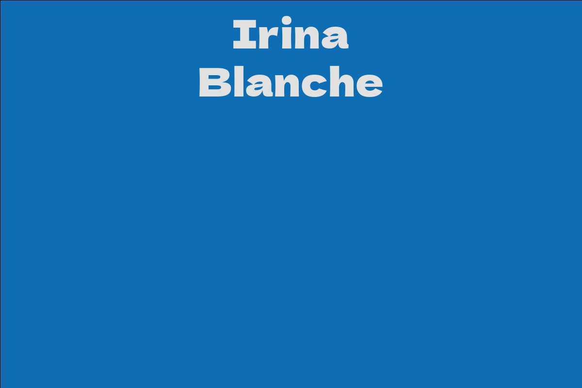 Irina Blanche