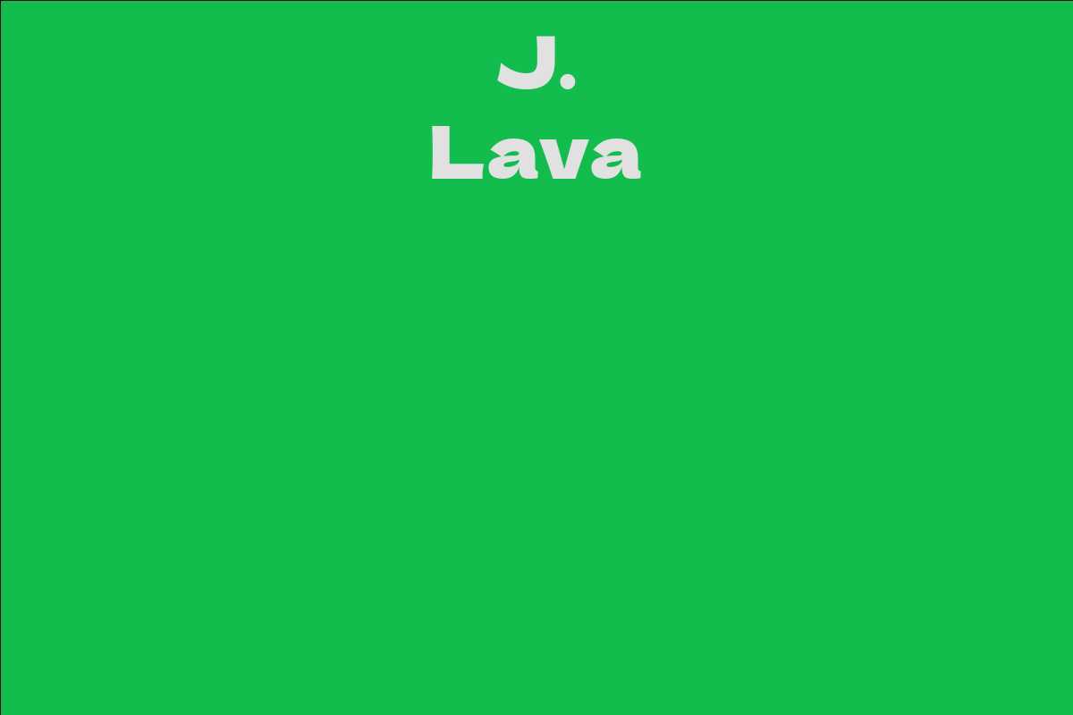 J. Lava