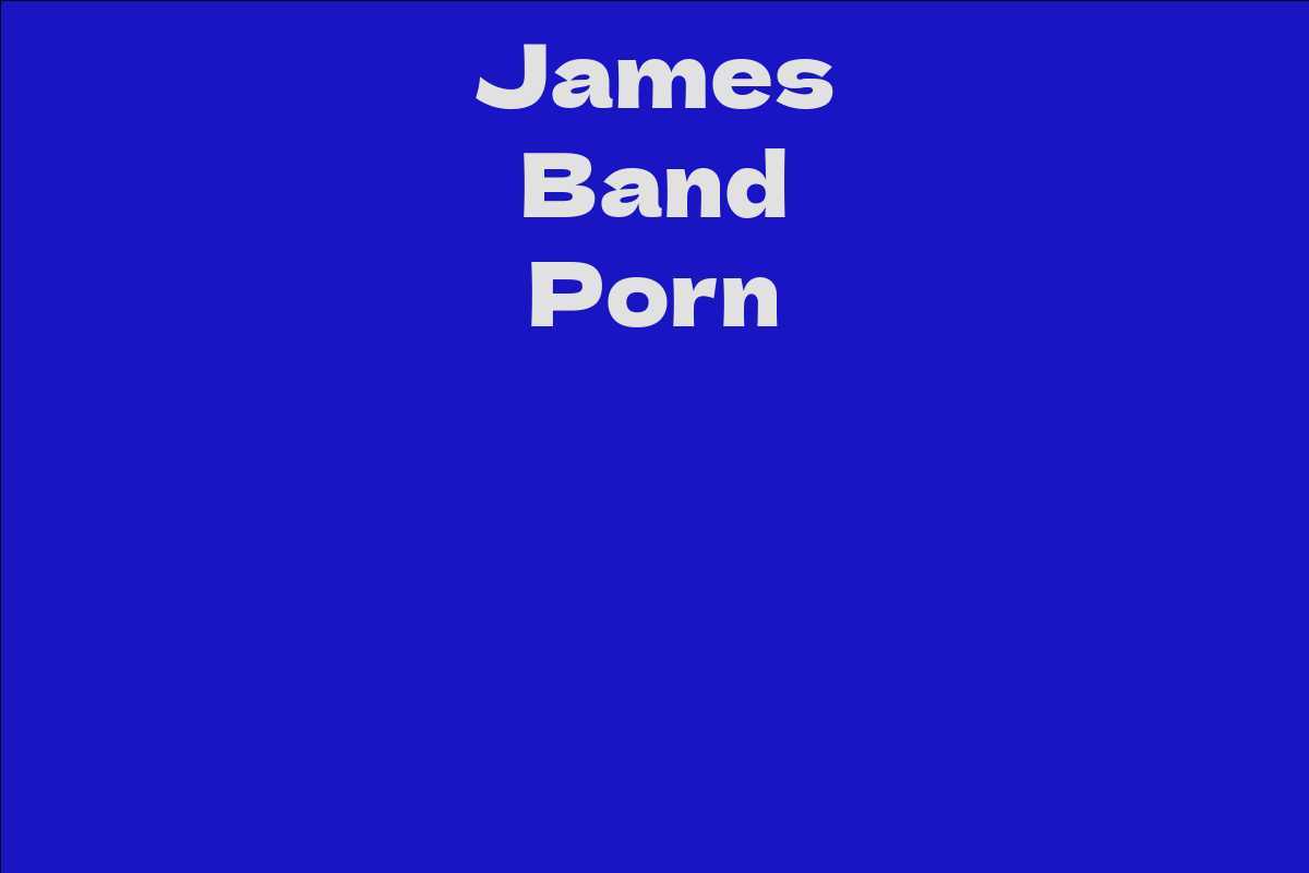 James Band Porn