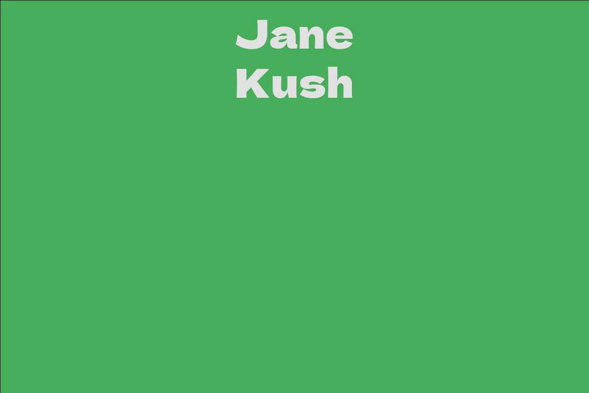 Jane Kush