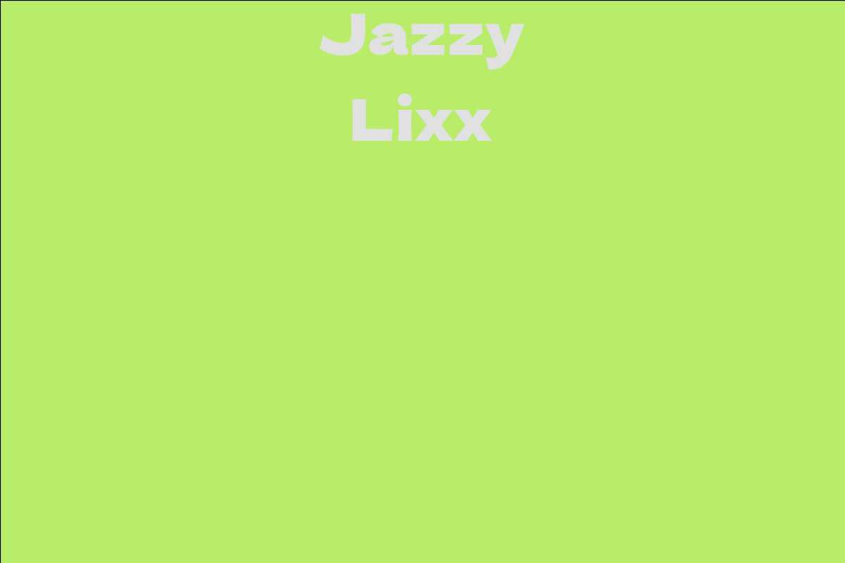 Jazzy Lixx