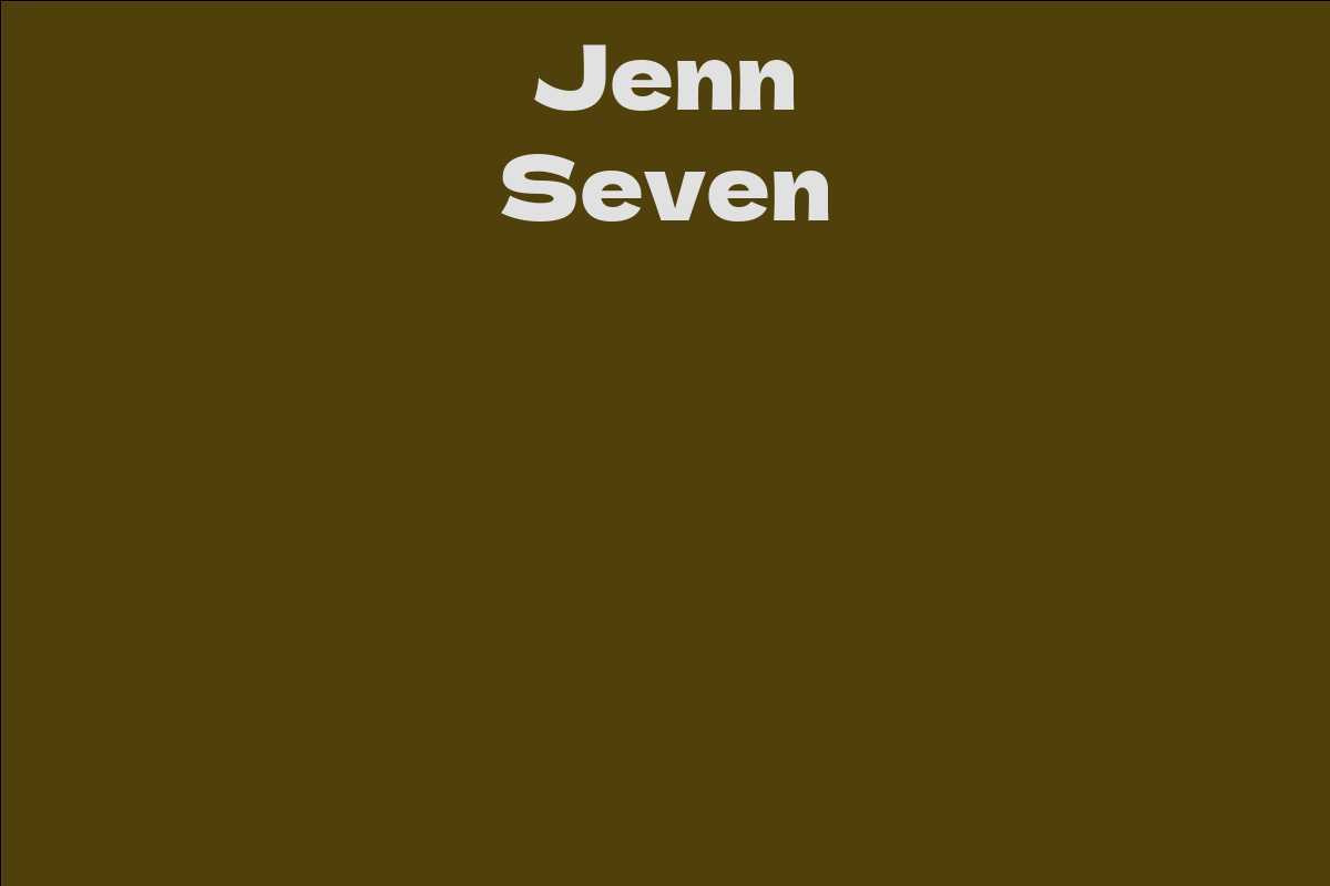 Jenn Seven