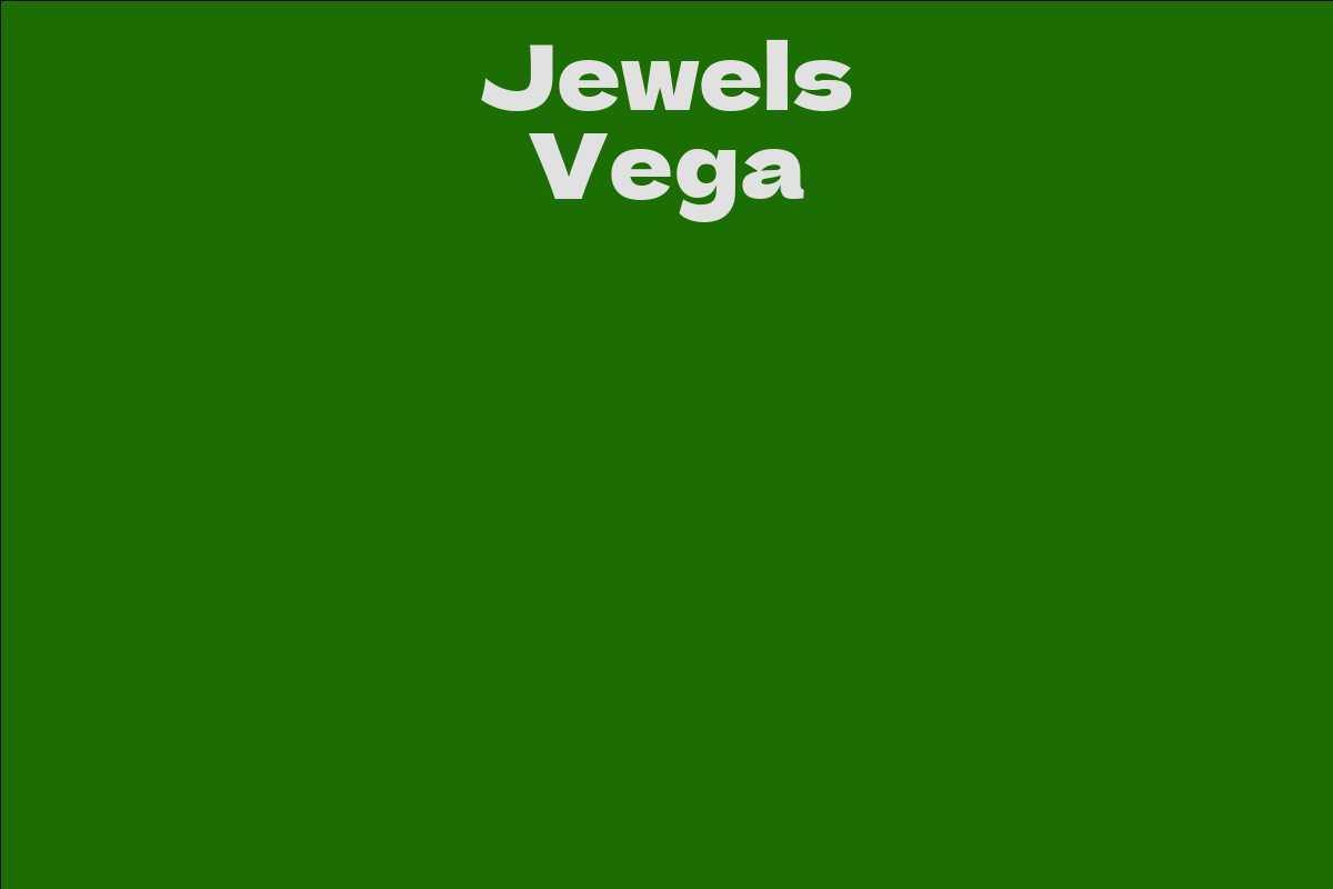 Jewels Vega