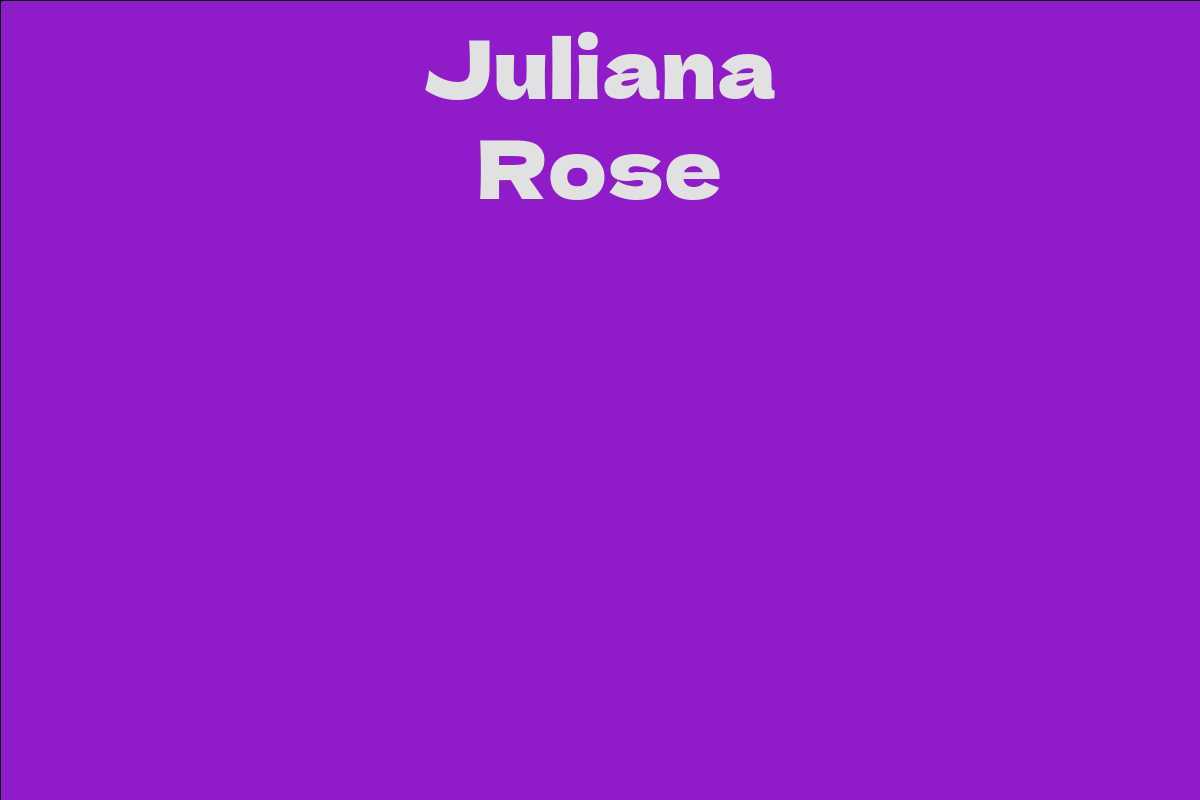 Juliana Rose