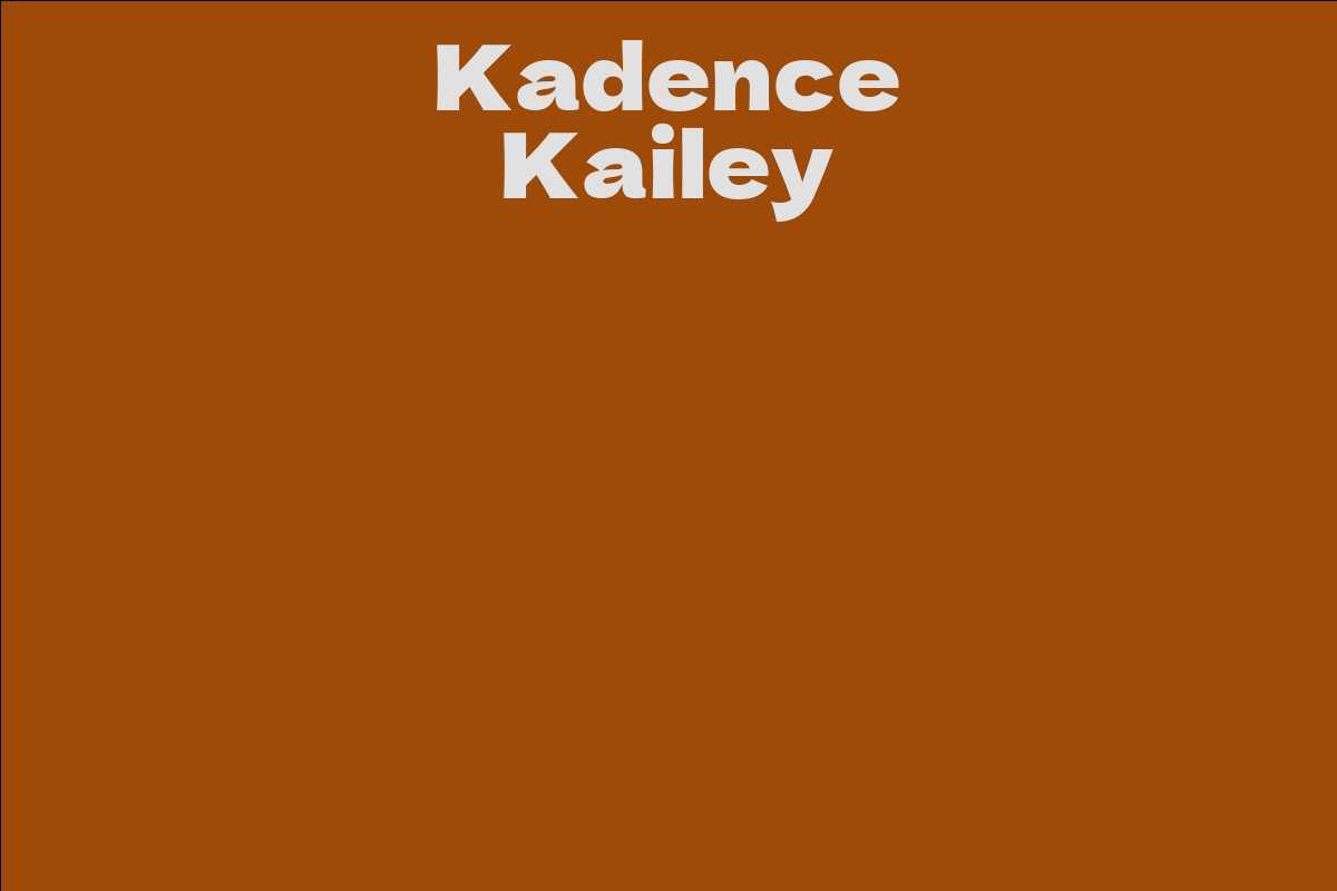 Kadence Kailey