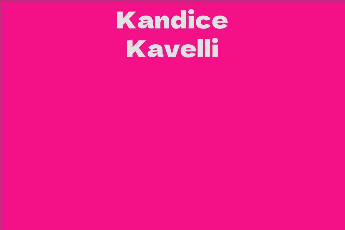 Kandice Kavelli