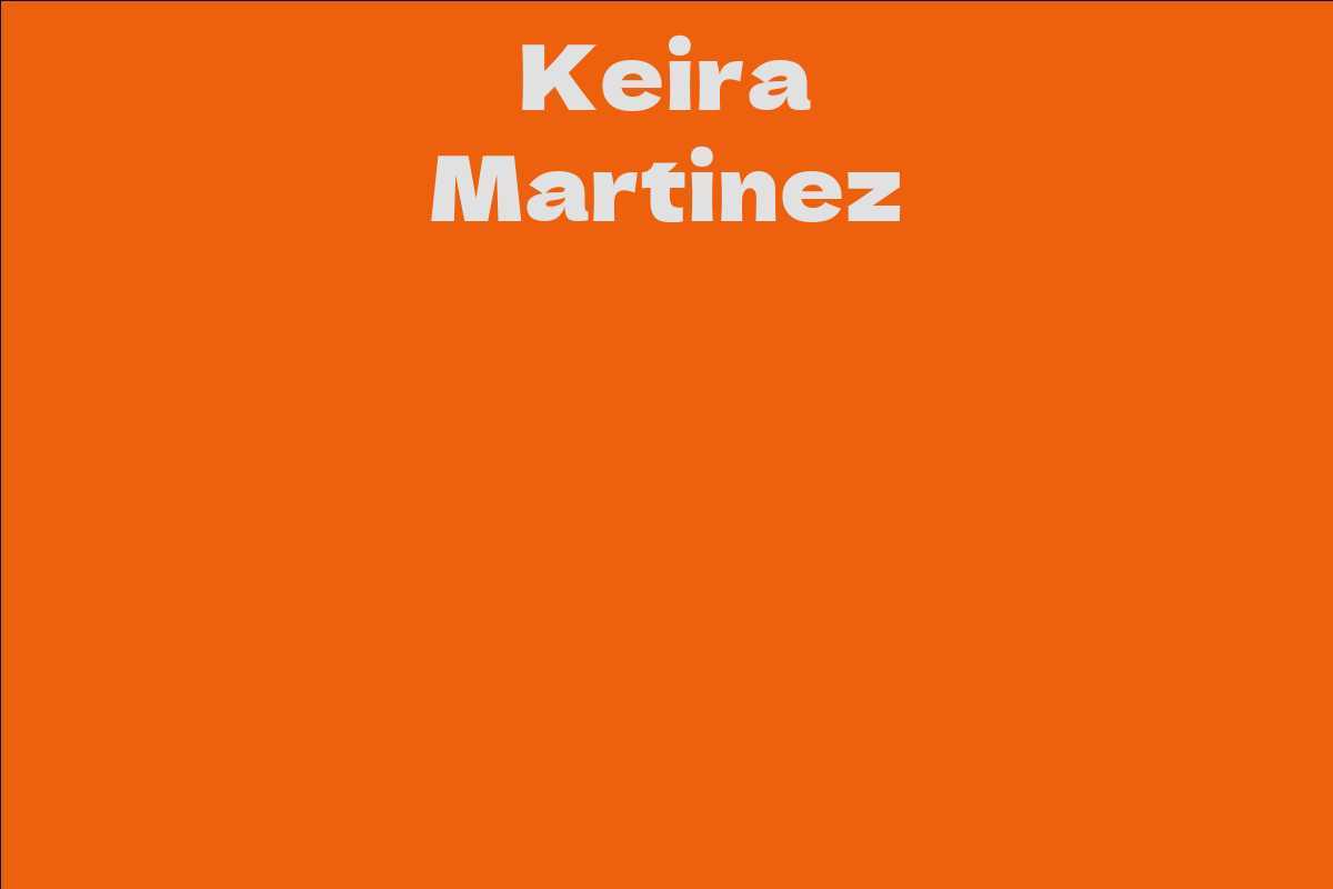 Keira Martinez