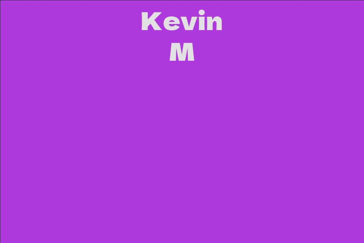 Kevin M