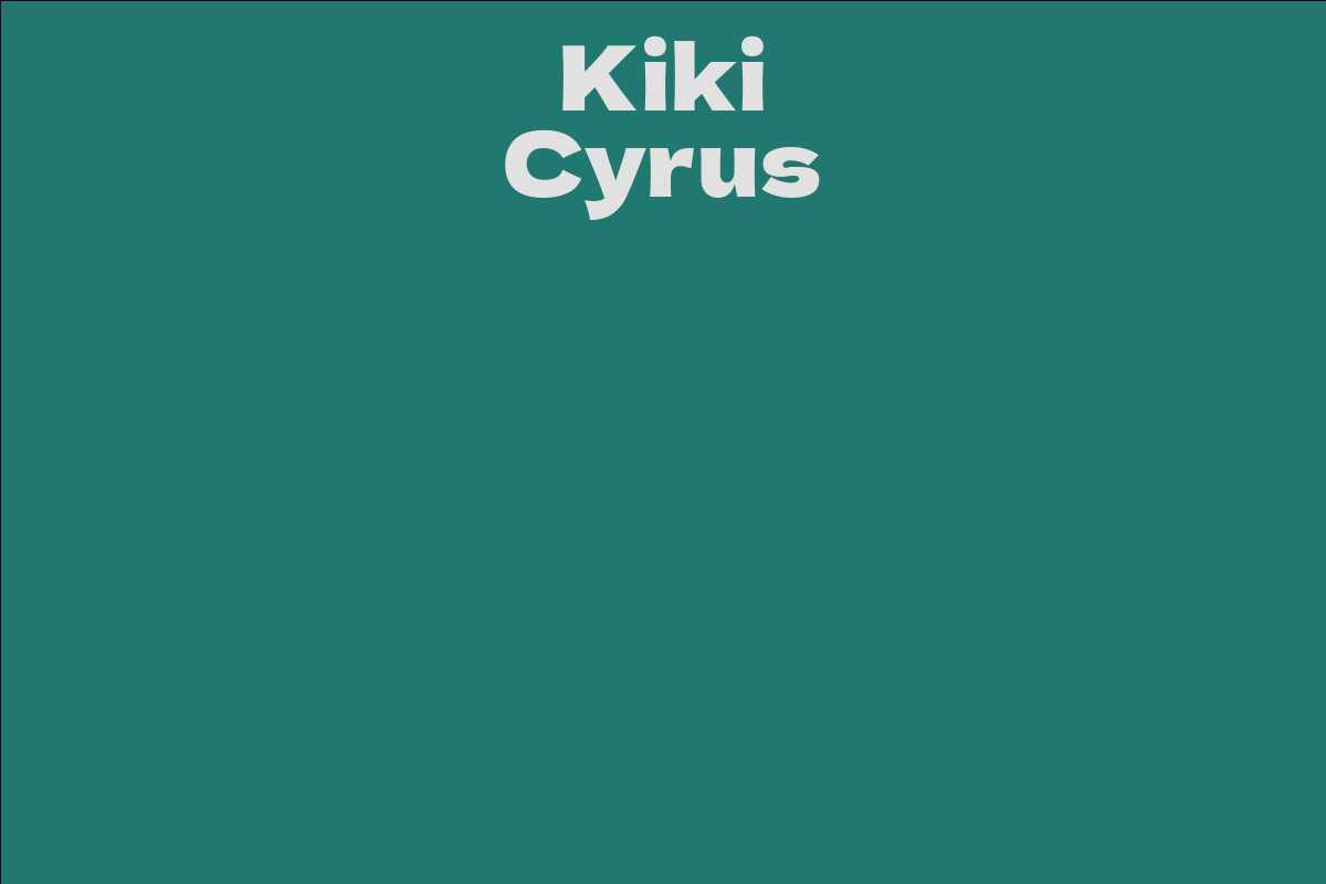 Kiki Cyrus