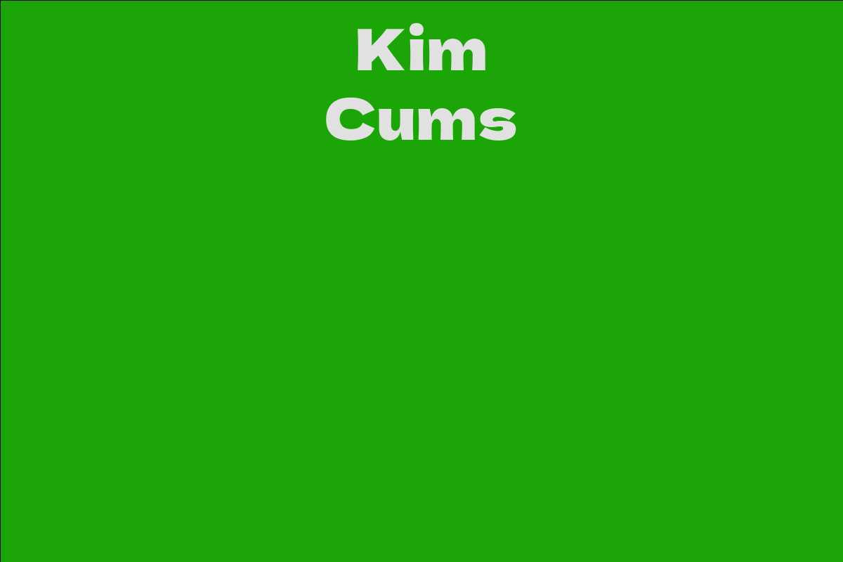 Kim Cums