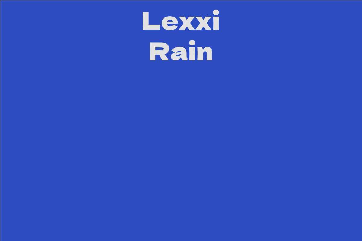 Lexxi Rain