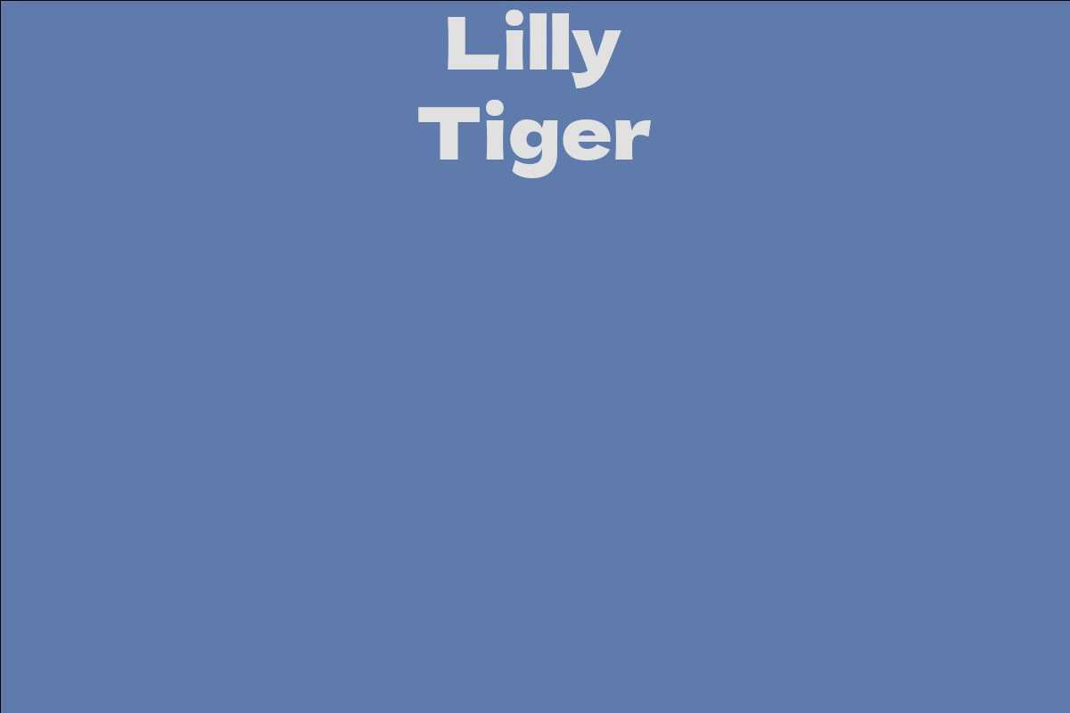 Lilly Tiger