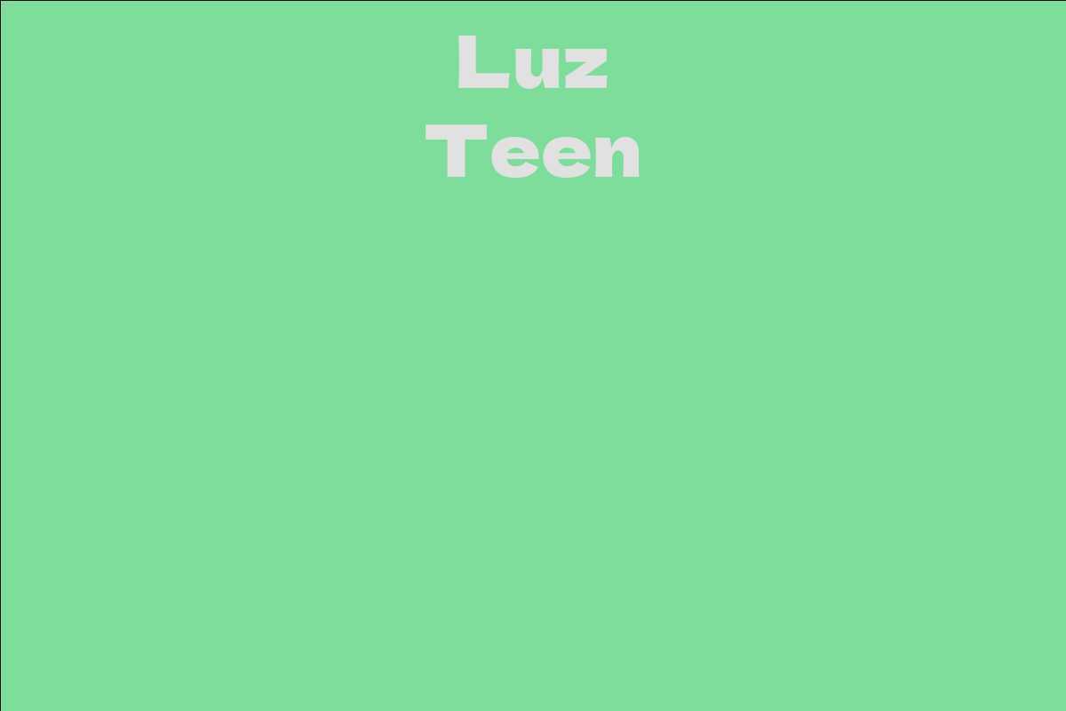 Luz Teen