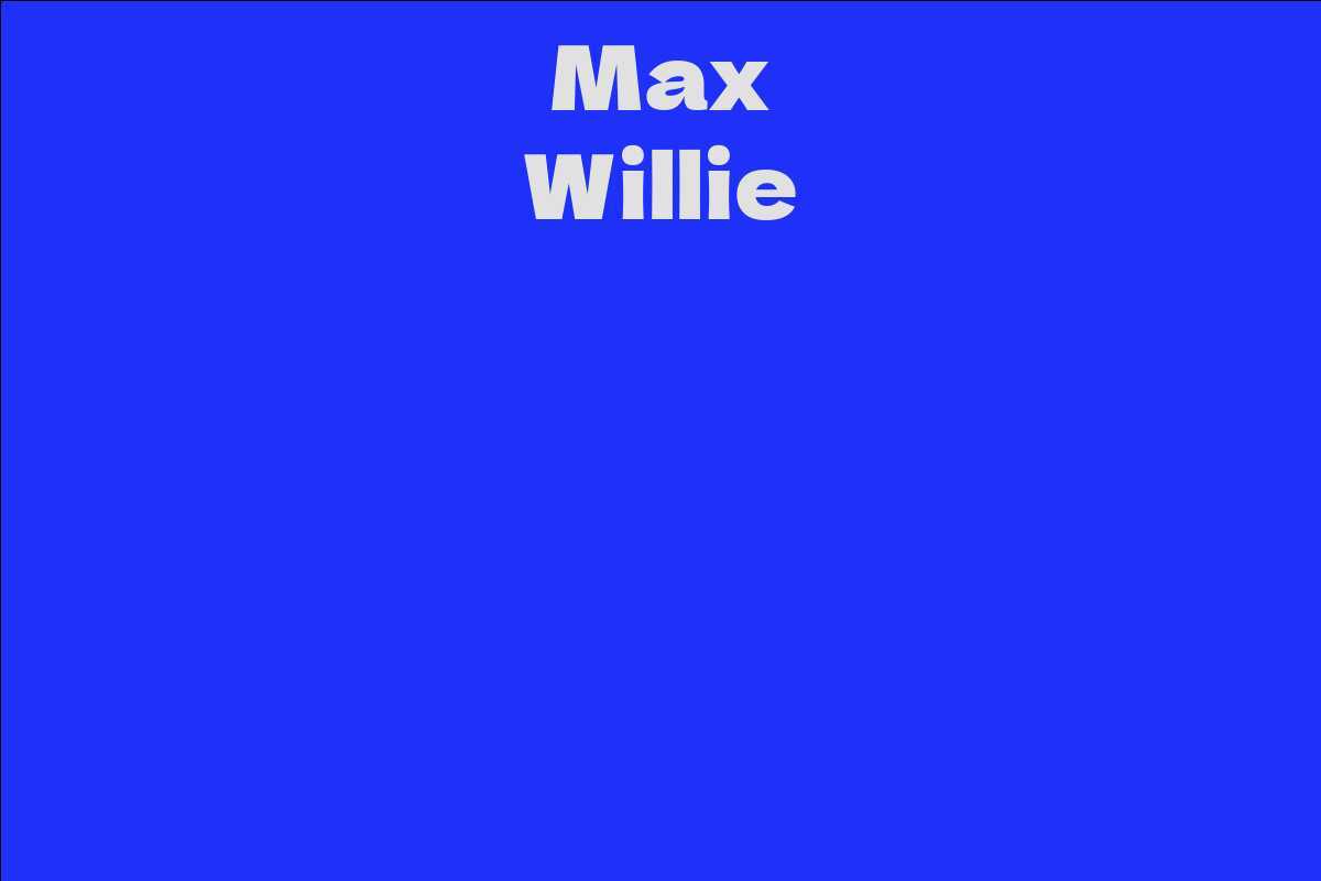 Max Willie