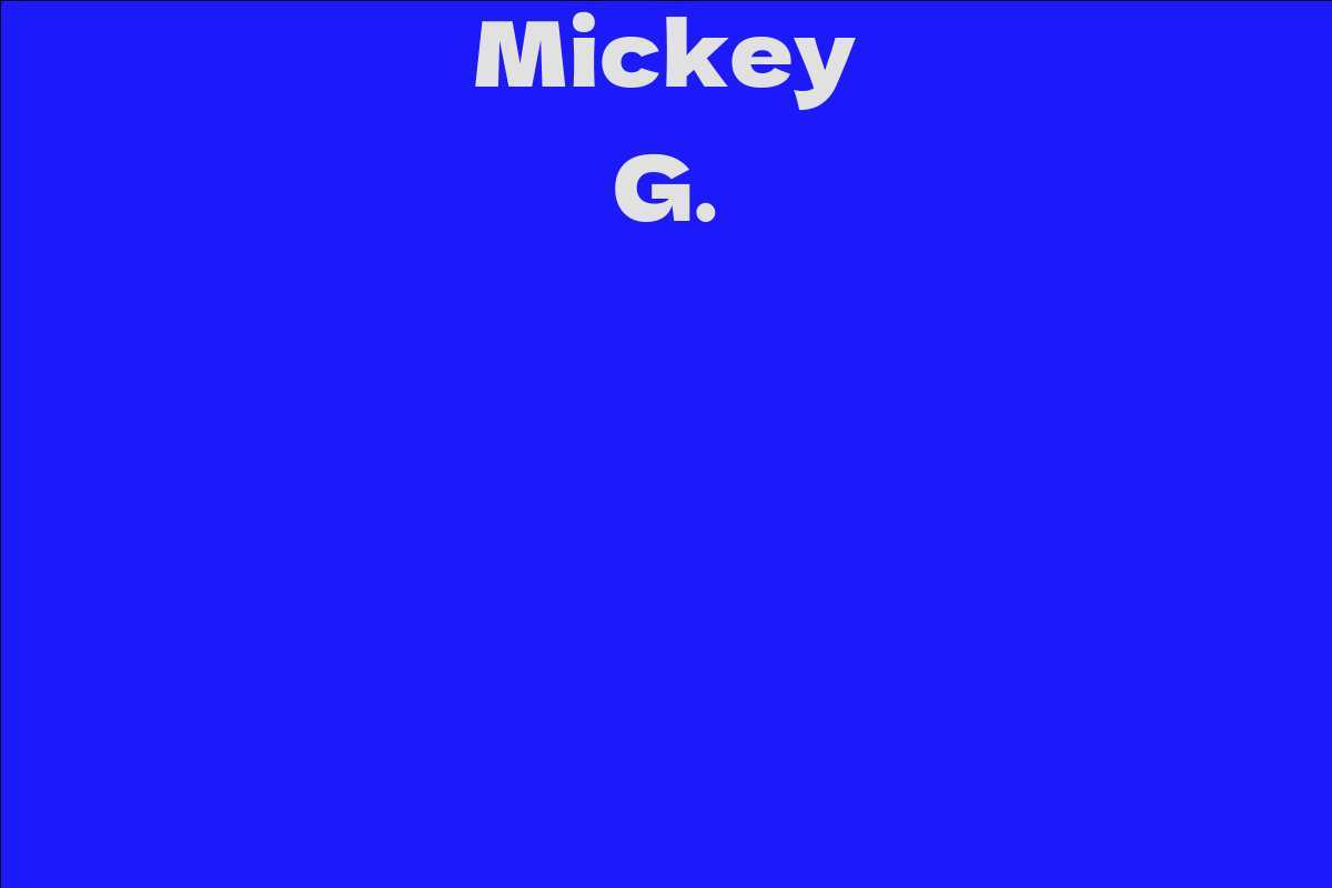 Mickey G.