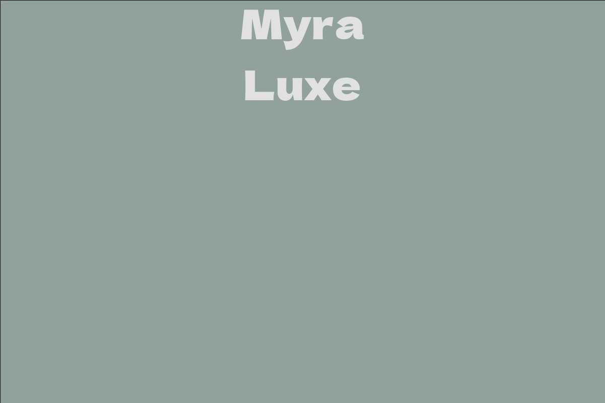 Myra Luxe