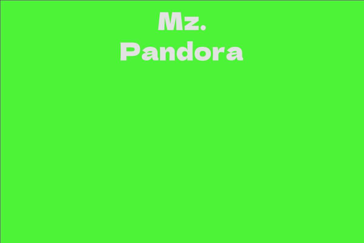 Mz. Pandora