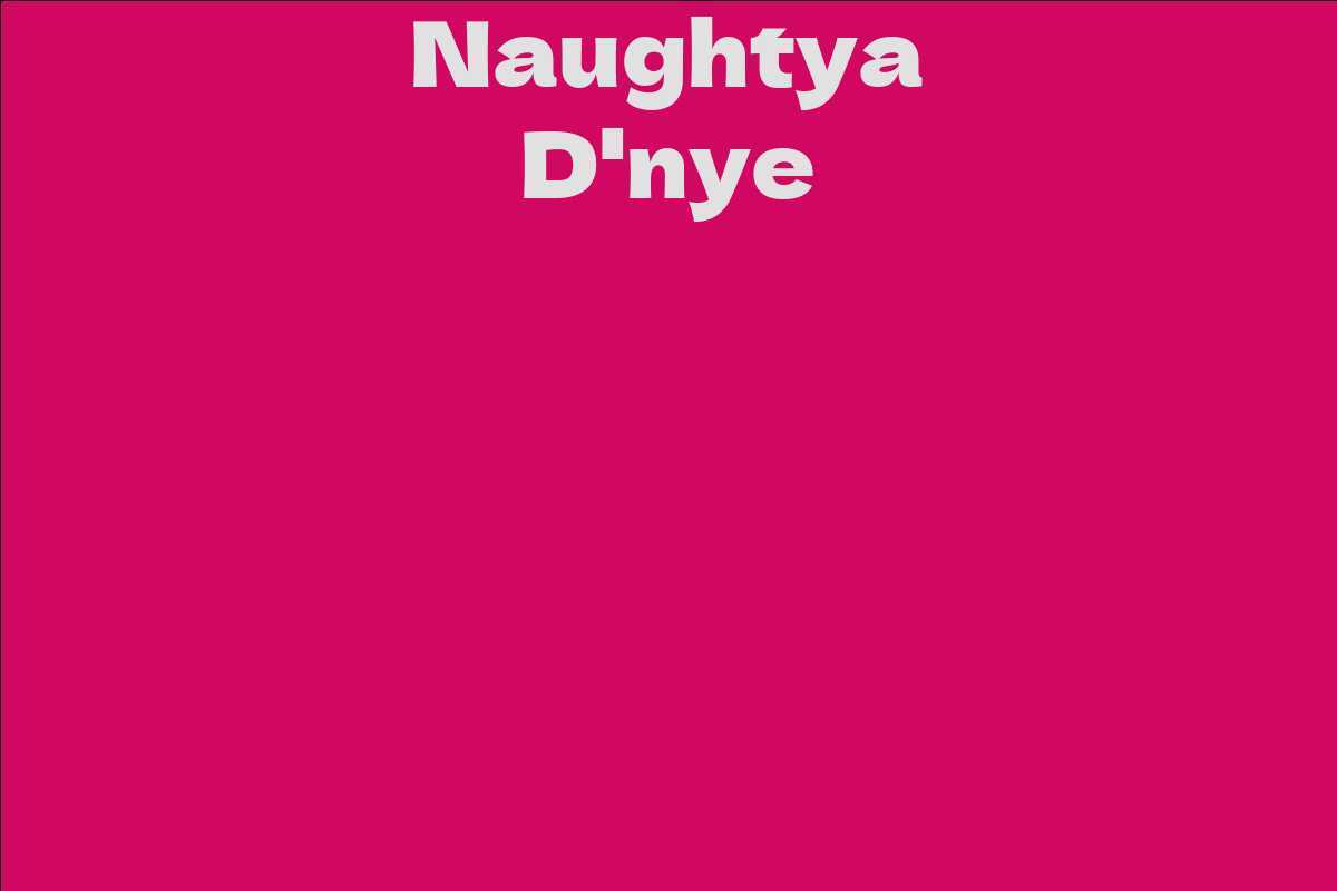 Naughtya D'nye
