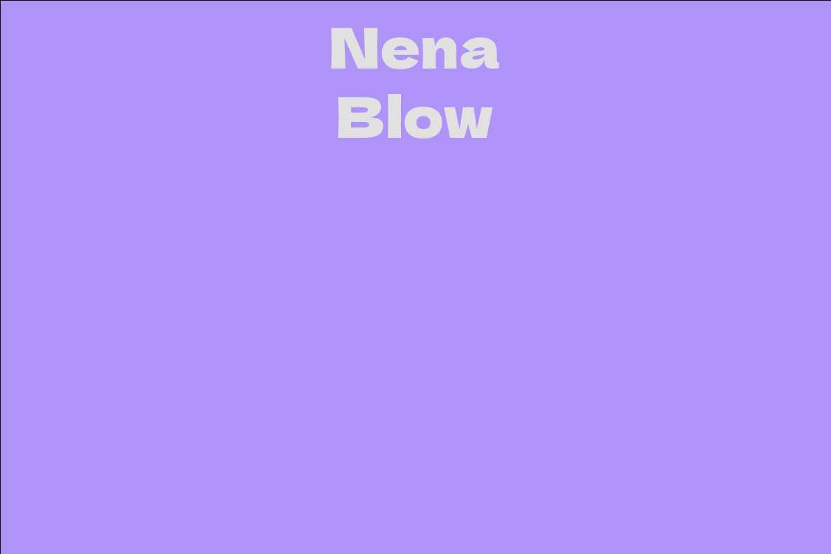 Nena Blow