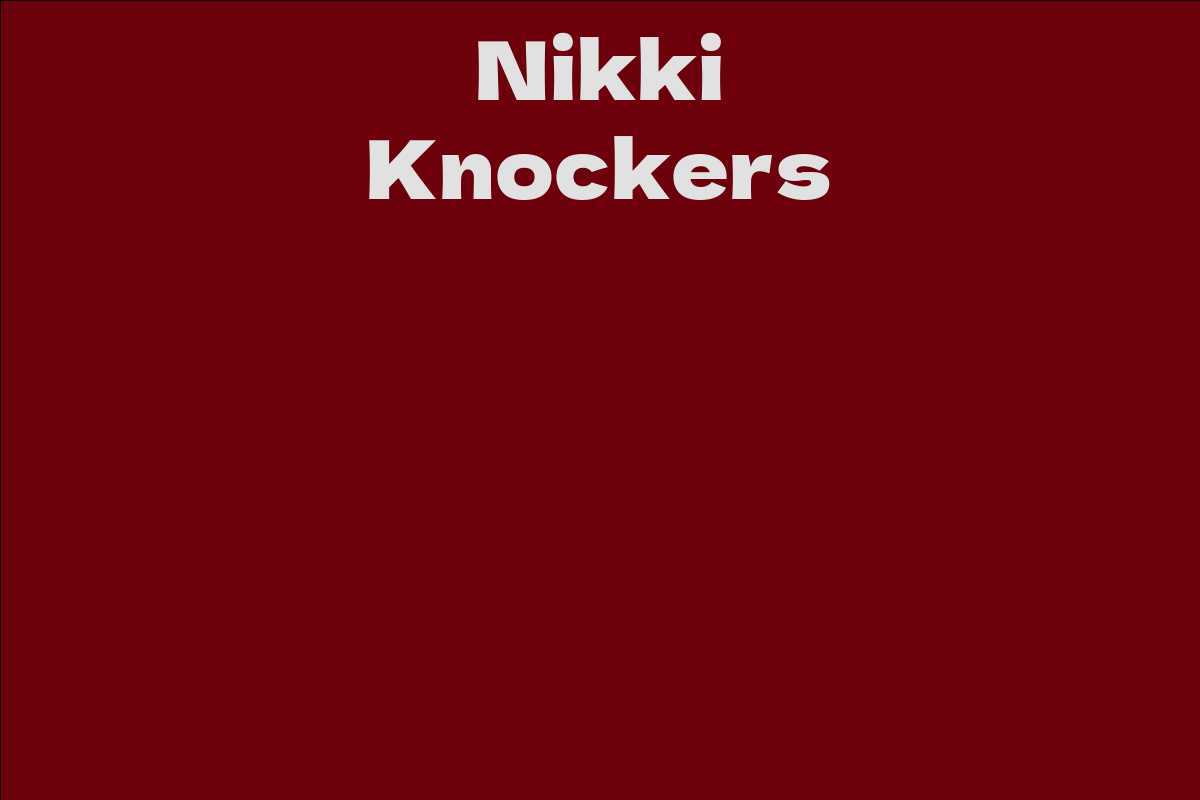 Nikki Knockers