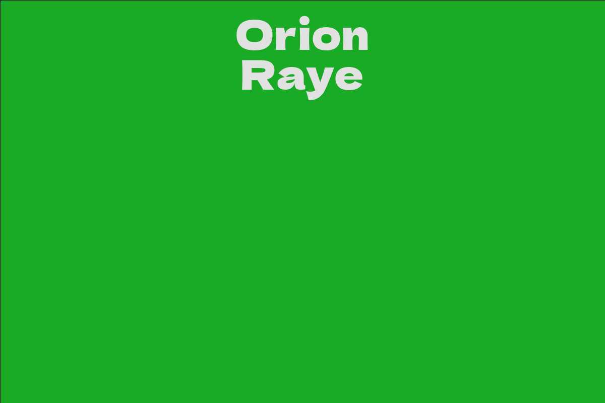 Orion Raye