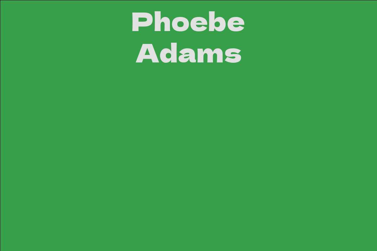 Phoebe Adams