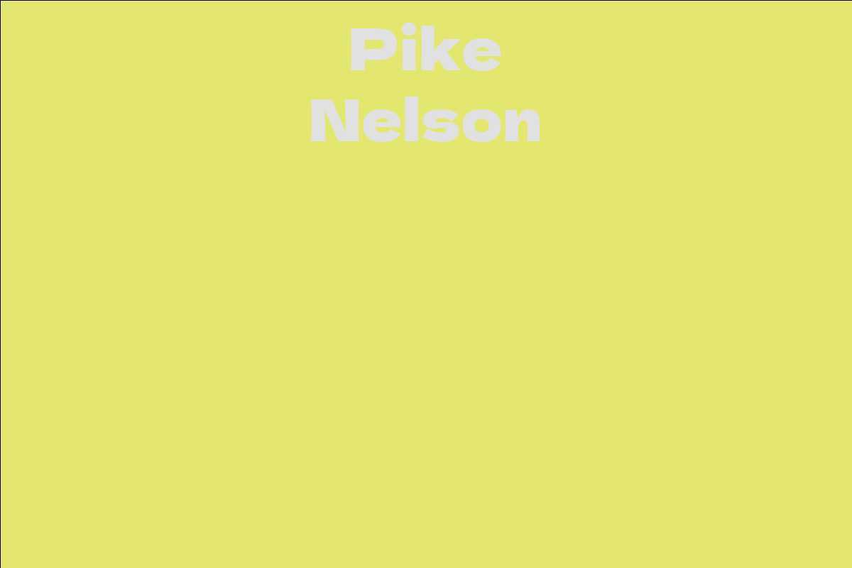Pike Nelson