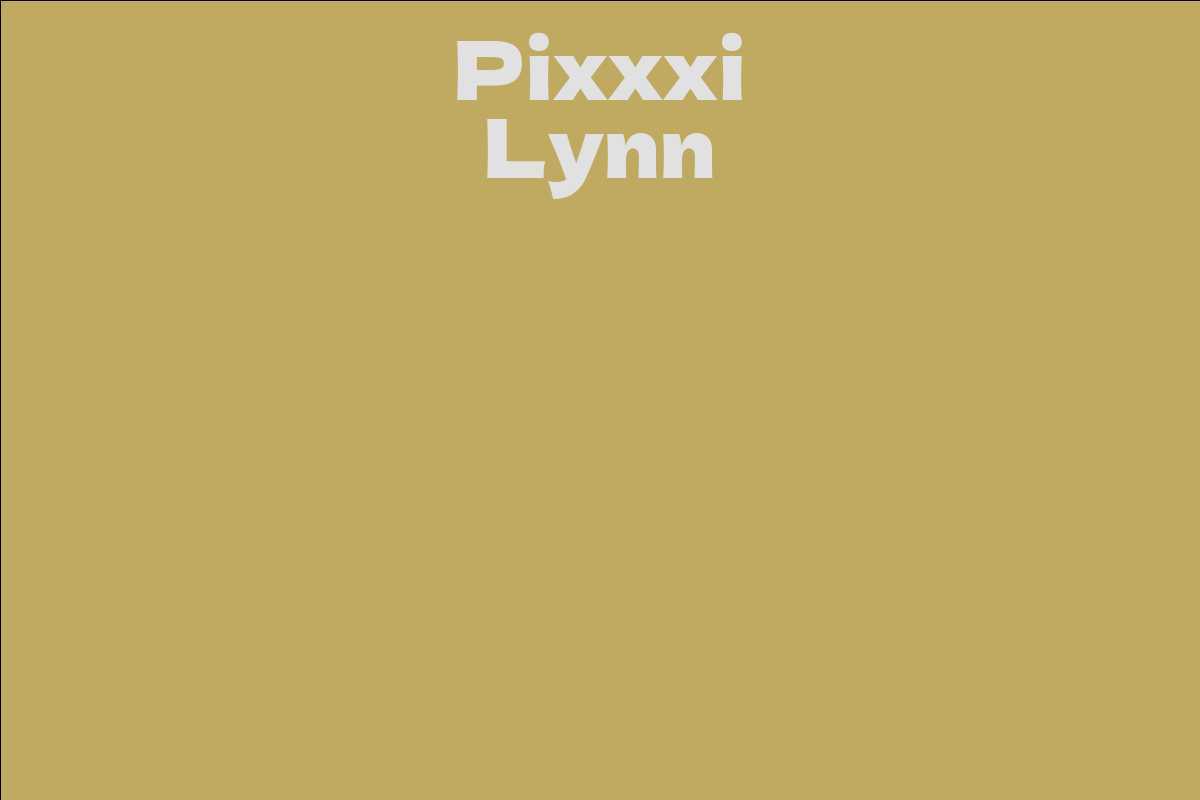 Pixxxi Lynn